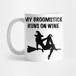 My Broomstick Runs On Wine Halloween Witch Mug